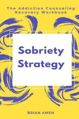 Cover of Sobriety Strategy