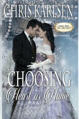 Cover of Choosing Heart or Home