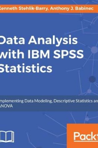 Cover of Data Analysis with IBM SPSS Statistics