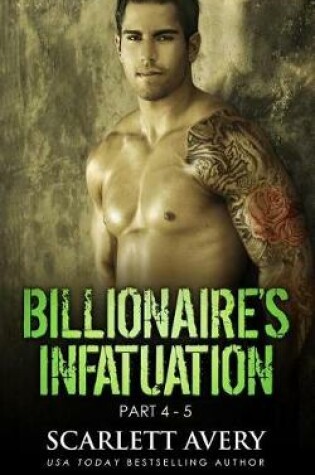 Cover of Billionaire's Infatuation (Part 4-5)