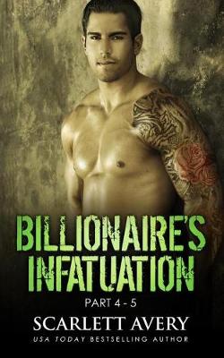 Book cover for Billionaire's Infatuation (Part 4-5)