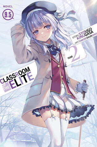 Cover of Classroom of the Elite: Year 2 (Light Novel) Vol. 9.5