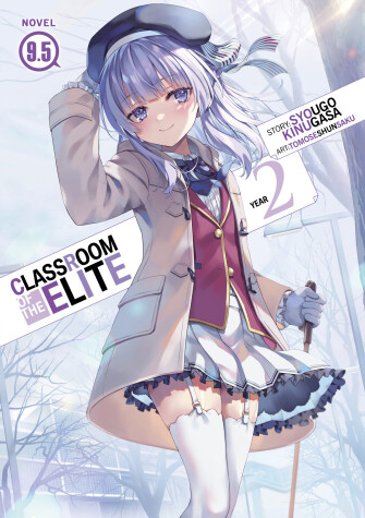 Cover of Classroom of the Elite: Year 2 (Light Novel) Vol. 9.5