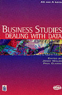 Book cover for A-Level Business Studies Dealing With Data Paper