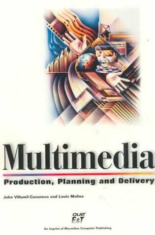 Cover of Multimedia Production, Planning and Delivery