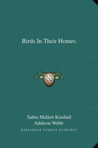 Cover of Birds in Their Homes