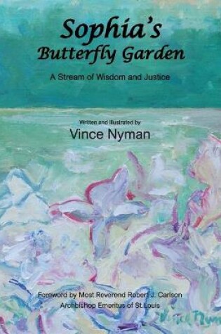 Cover of Sophia's Butterfly Garden