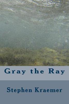 Book cover for Gray the Ray