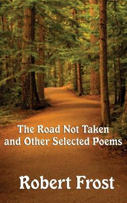 Book cover for The Road Not Taken and Other Selected Poems
