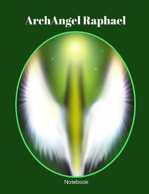 Book cover for Archangel Raphael Notebook