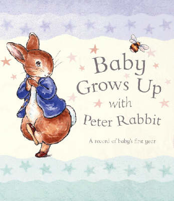 Book cover for Baby Grows Up with Peter Rabbit