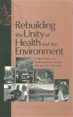 Book cover for Rebuilding the Unity of Health and the Environment: A New Vision of Environmental Health for the 21st Century