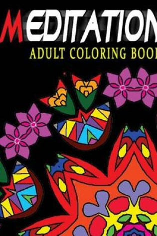 Cover of MEDITATION ADULT COLORING BOOK - Vol.6