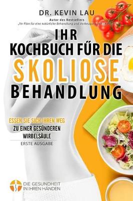 Book cover for Ihr Kochbuch f�r die Skoliose Behandlung (2. Ausgabe)