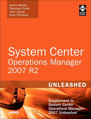 Book cover for System Center Operations Manager (OpsMgr) 2007 R2 Unleashed