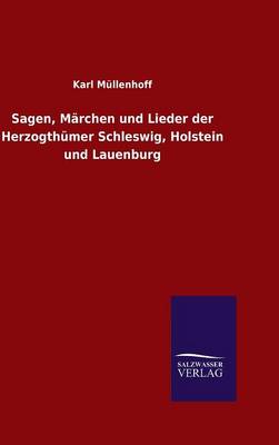 Book cover for Sagen, Märchen und Lieder der Herzogthümer Schleswig, Holstein und Lauenburg