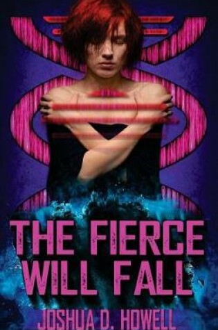 Cover of The Fierce Will Fall