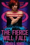 Book cover for The Fierce Will Fall