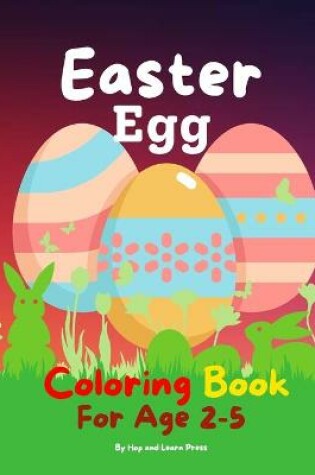 Cover of Easter Egg Coloring Book For Age 2-5