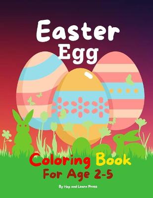 Cover of Easter Egg Coloring Book For Age 2-5