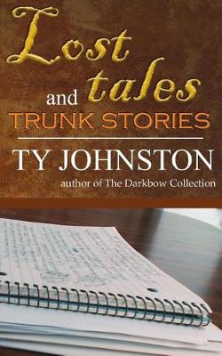 Book cover for Lost Tales and Trunk Stories
