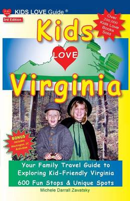 Book cover for Kids Love Virginia, 3rd Edition