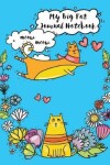 Book cover for My Big Fat Journal Notebook For Cat Lovers Funny Flying Cartoon Cat 1