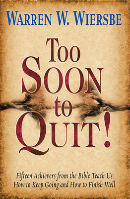 Book cover for Too Soon to Quit!