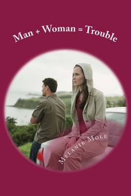 Book cover for Man + Woman = Trouble