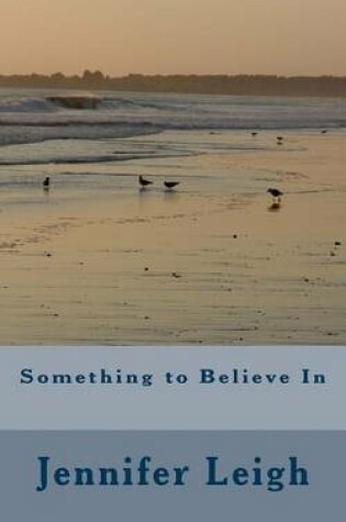 Cover of Something to Believe In