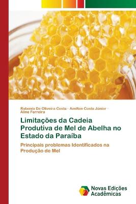 Book cover for Limitações da Cadeia Produtiva de Mel de Abelha no Estado da Paraíba