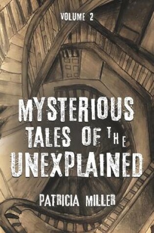 Cover of Mysterious Tales of the Unexplained, Volume 2