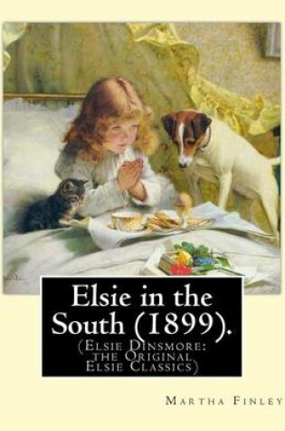 Cover of Elsie in the South (1899). by