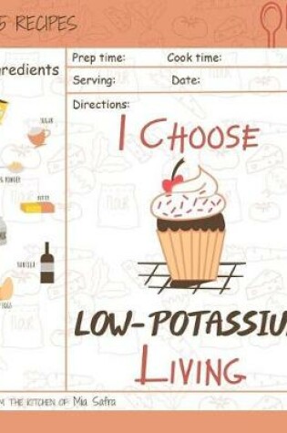 Cover of I Choose Low-Potassium Living