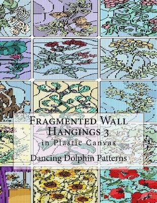 Book cover for Fragmented Wall Hangings 3