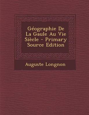 Book cover for Geographie de La Gaule Au Vie Siecle