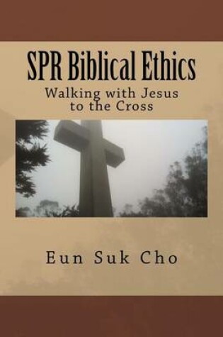 Cover of SPR Biblical Ethics