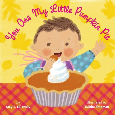 Book cover for You Are My Little Pumpkin Pie