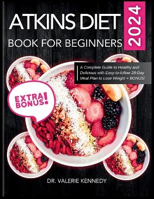 Book cover for Atkins Diet Book for Beginners 2024