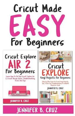 Book cover for Cricut Made Easy For Beginners