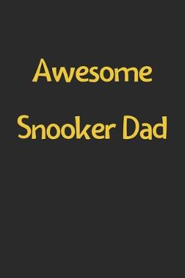 Book cover for Awesome Snooker Dad