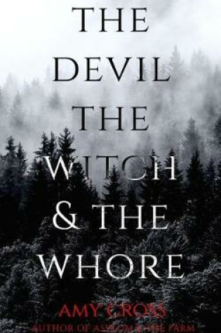 Cover of The Devil, the Witch and the Whore