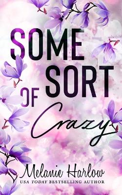 Some Sort of Crazy (Natalie and Miles) by Melanie Harlow