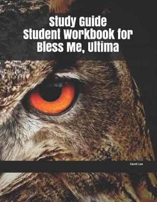 Book cover for Study Guide Student Workbook for Bless Me, Ultima