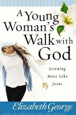 Cover of A Young Woman's Walk with God