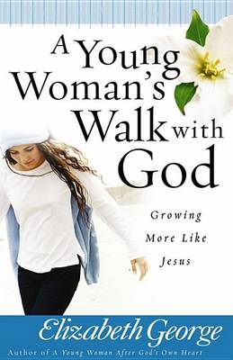 Book cover for A Young Woman's Walk with God