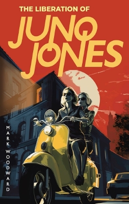 Book cover for The Liberation Of Juno Jones