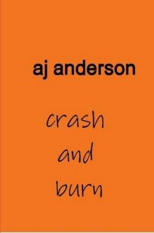 Cover of Crash and Burn