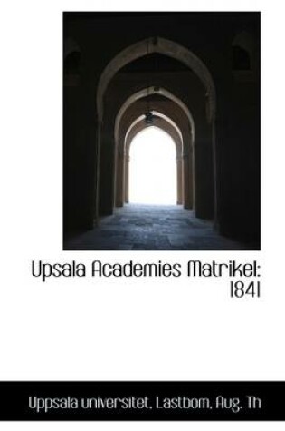 Cover of Upsala Academies Matrikel