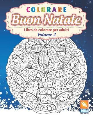 Book cover for colorare - Buon natale - Volume 2